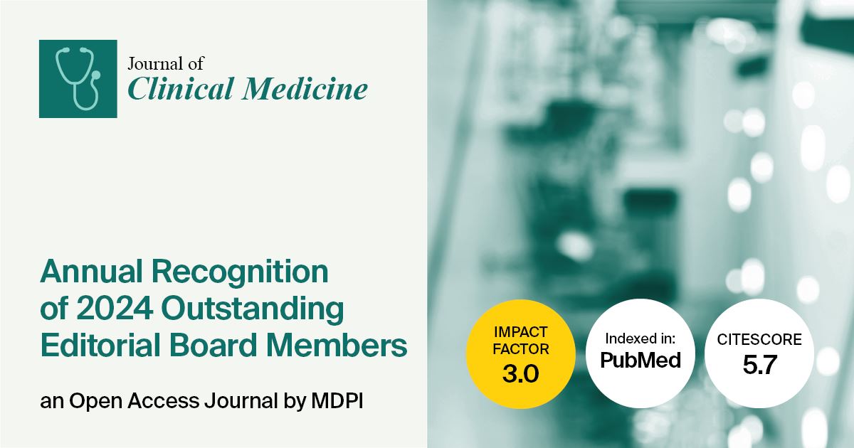 <strong><em>Journal of Clinical Medicine</em> | Annual Recognition of 2024 Outstanding Editorial Board Members</strong>