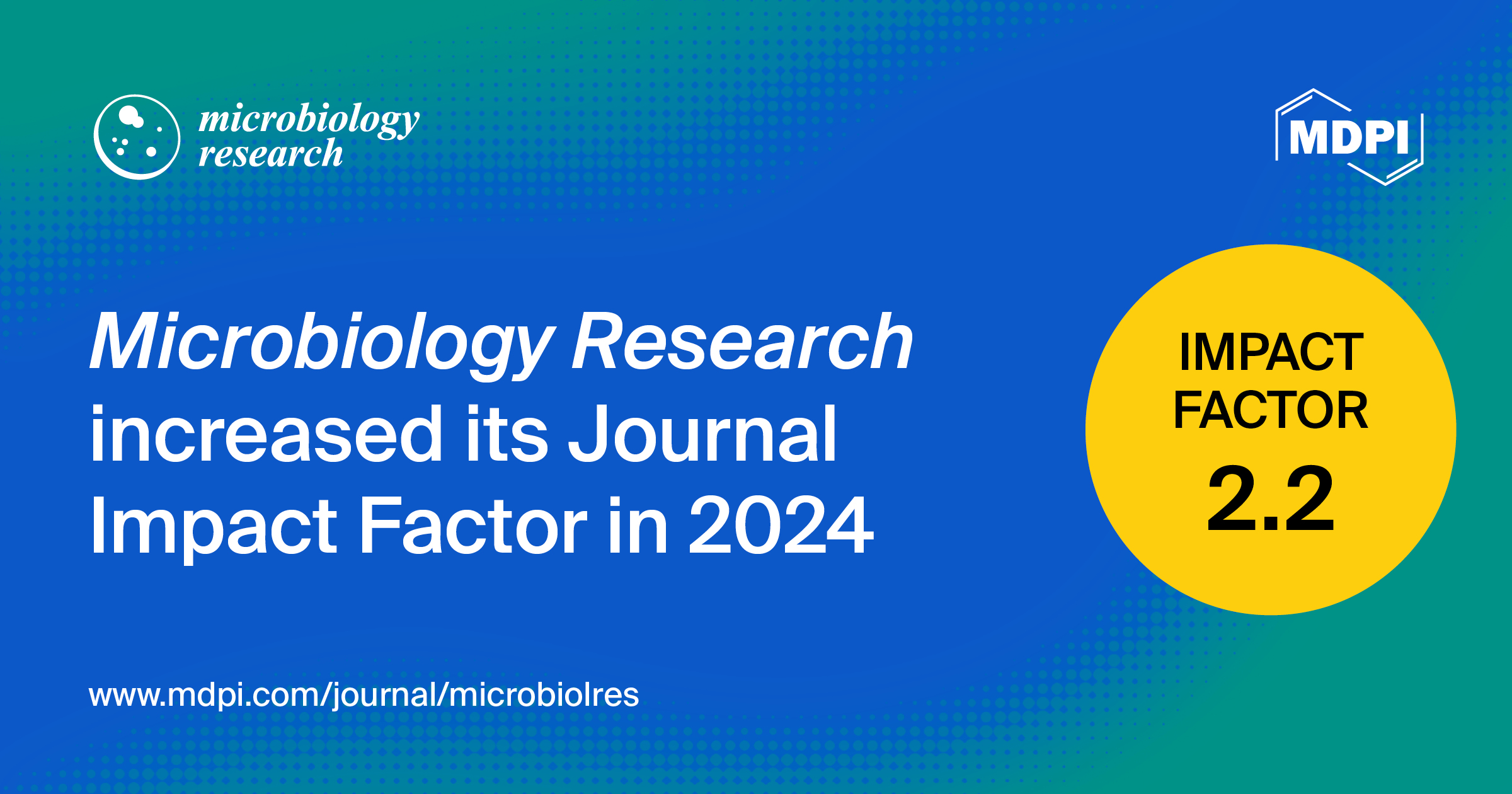 Microbiology Research Receives an Updated Impact Factor of 2.2