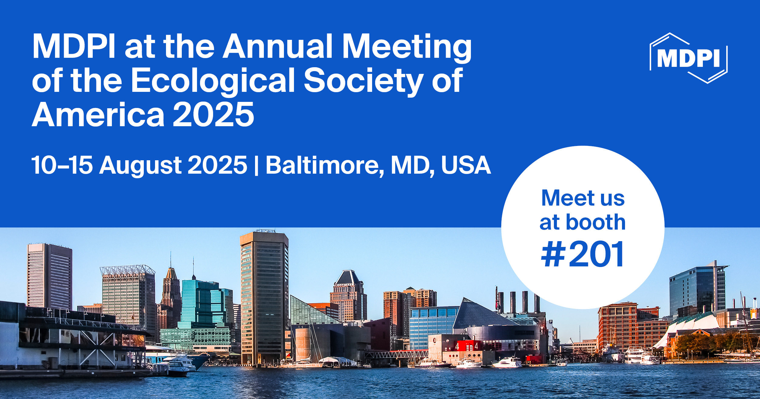 Meet Us at the Annual Meeting of the Ecological Society of America 2025, 10–15 August 2025, Baltimore, MD, USA