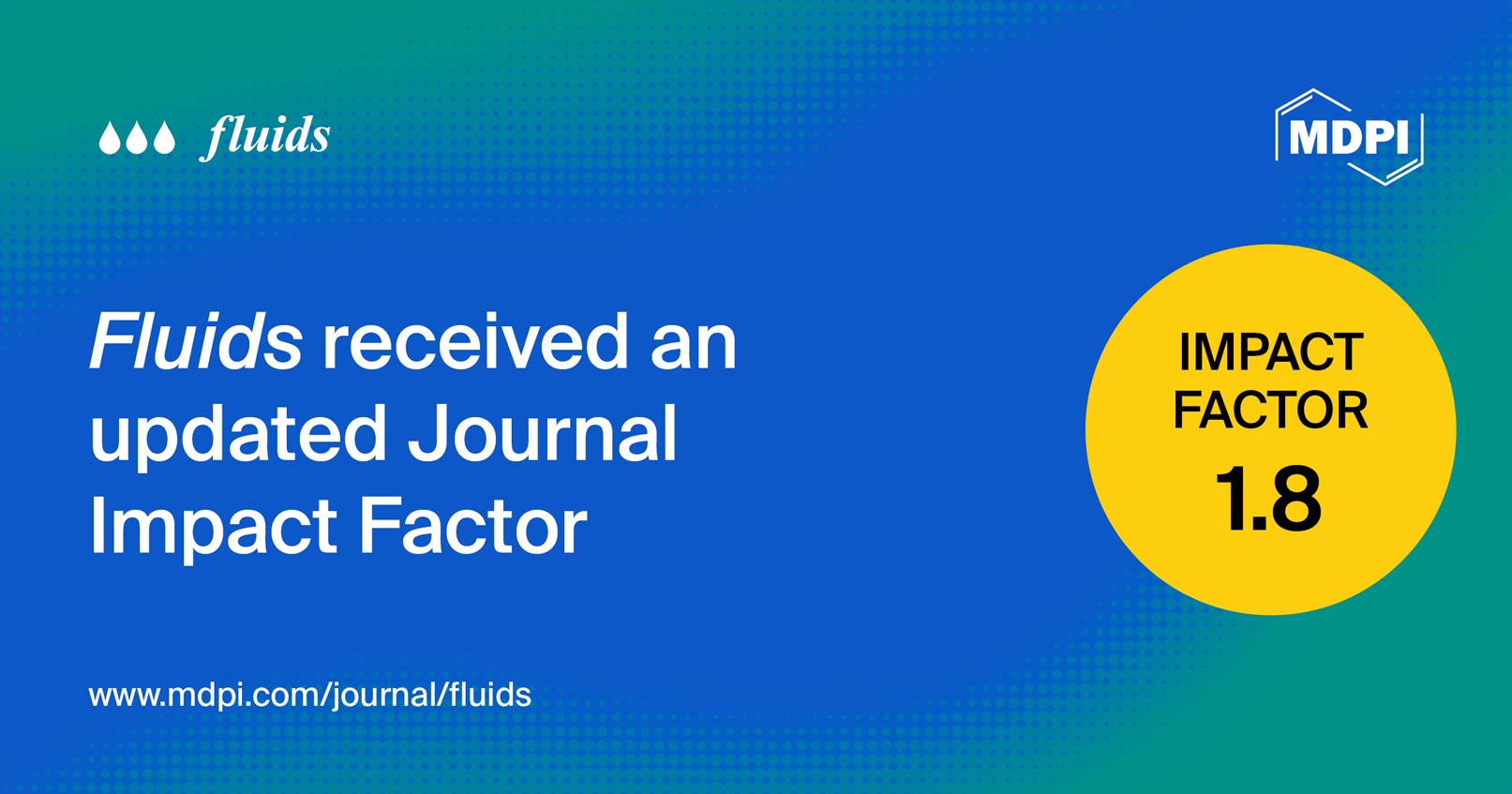 <strong><em>Fluids</em></strong><strong> Receives an Updated Impact Factor of 1.8 </strong>