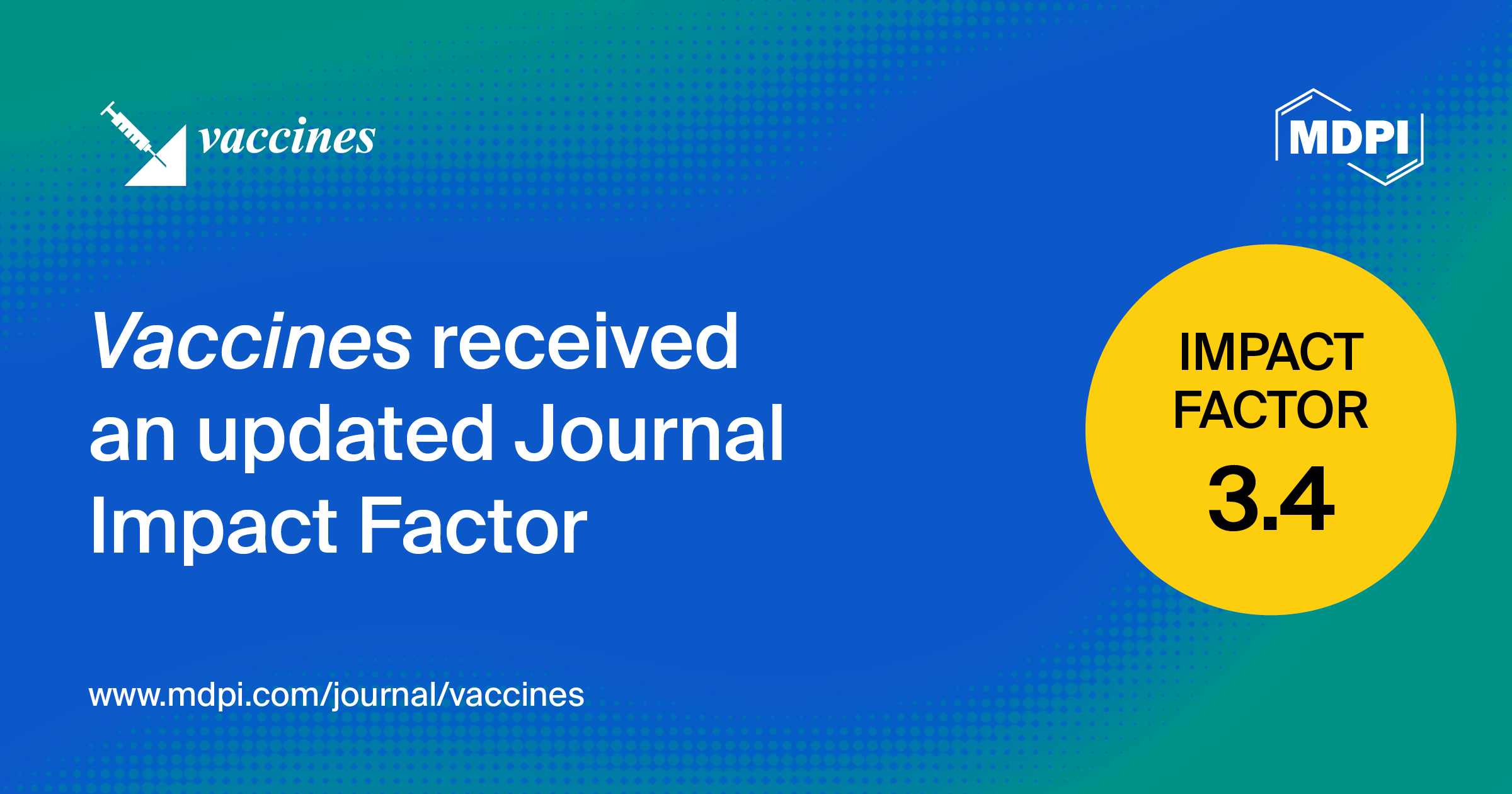 <em>Vaccines</em> Receives an Updated Impact Factor of 3.4