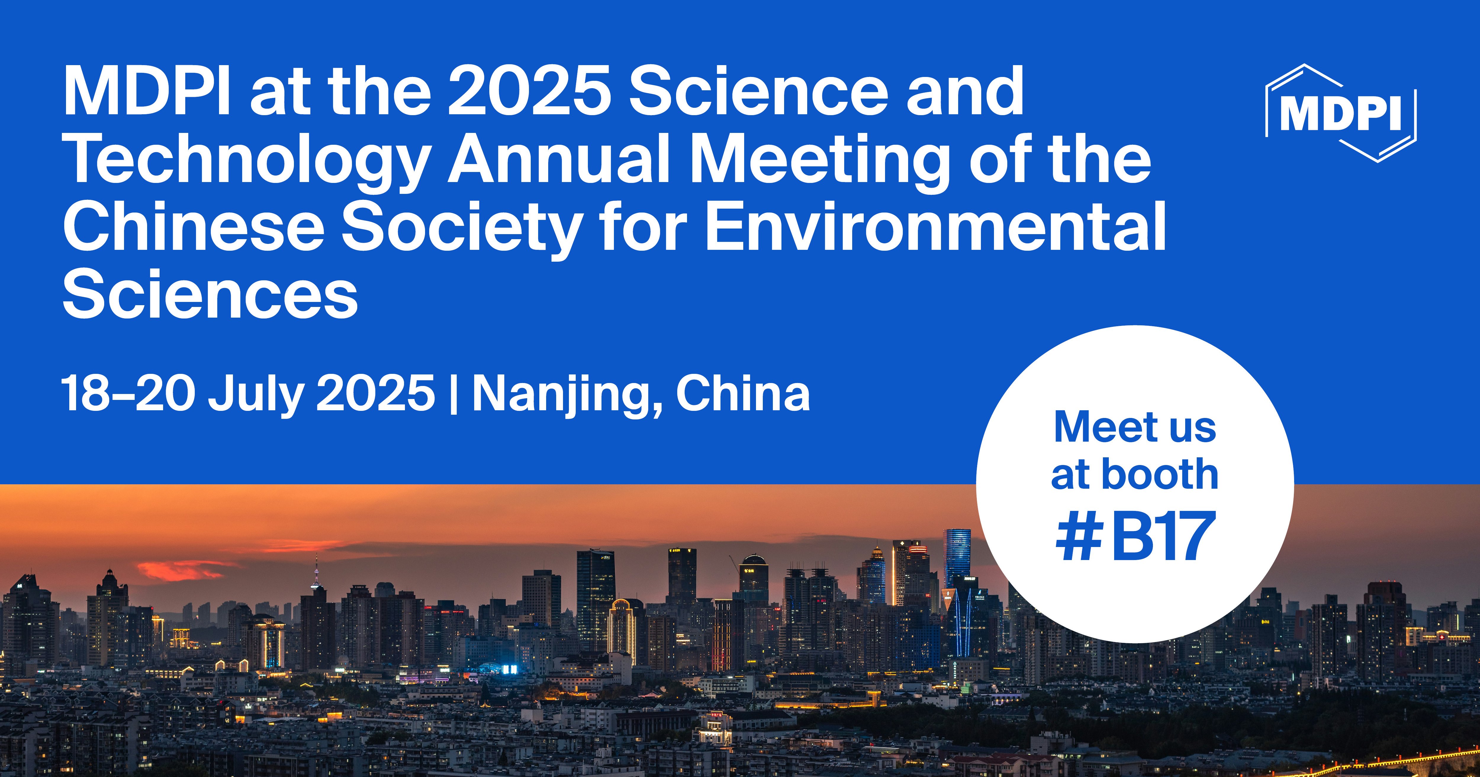Meet Us at the 2025 Science and Technology Annual Meeting of the Chinese Society for Environmental Sciences, 18–20 July 2025, Nanjing, China
