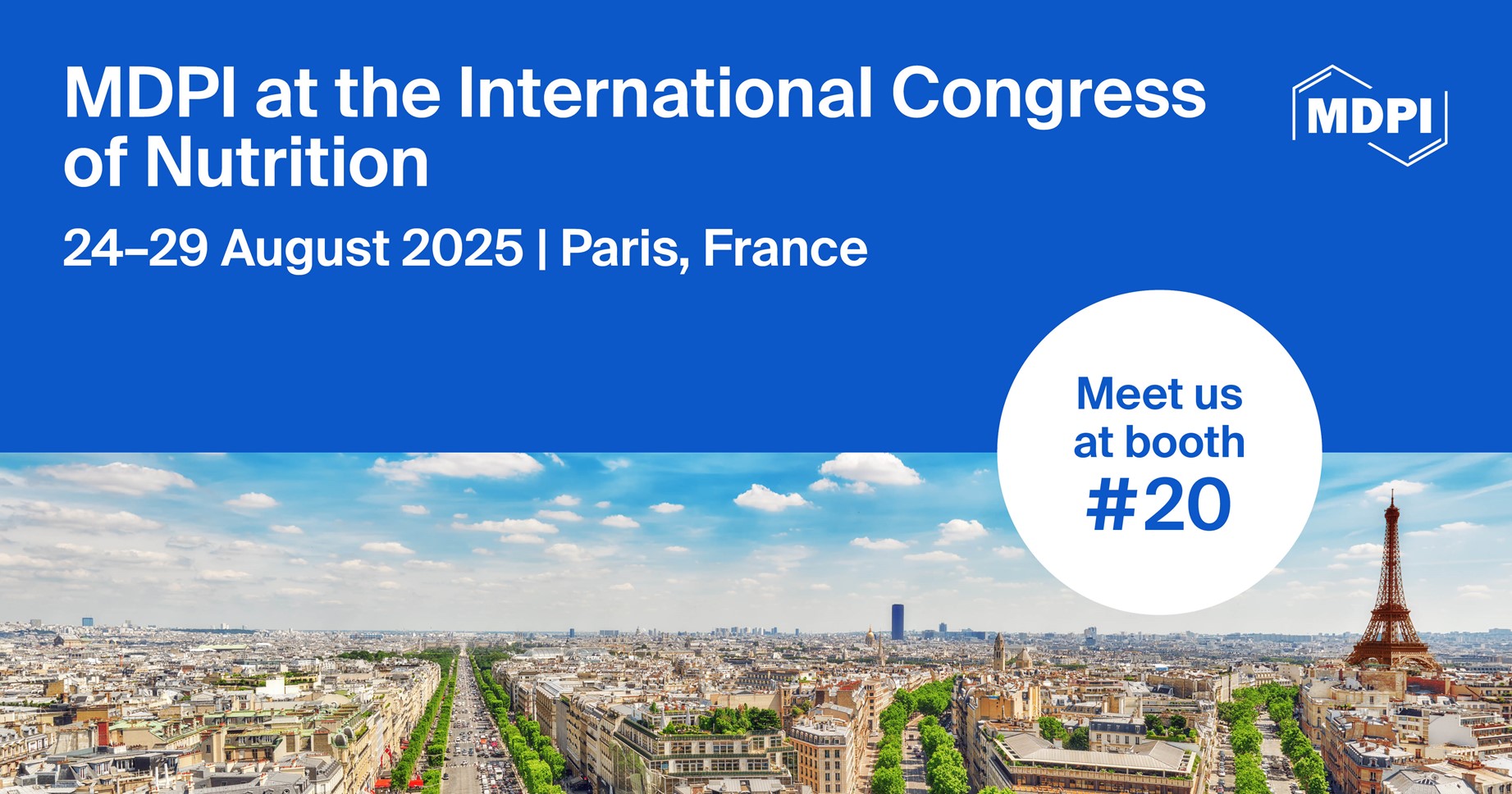 Meet Us at the 23<sup>rd</sup> International Congress of Nutrition of IUNS, 24–29 August 2025, Paris, France