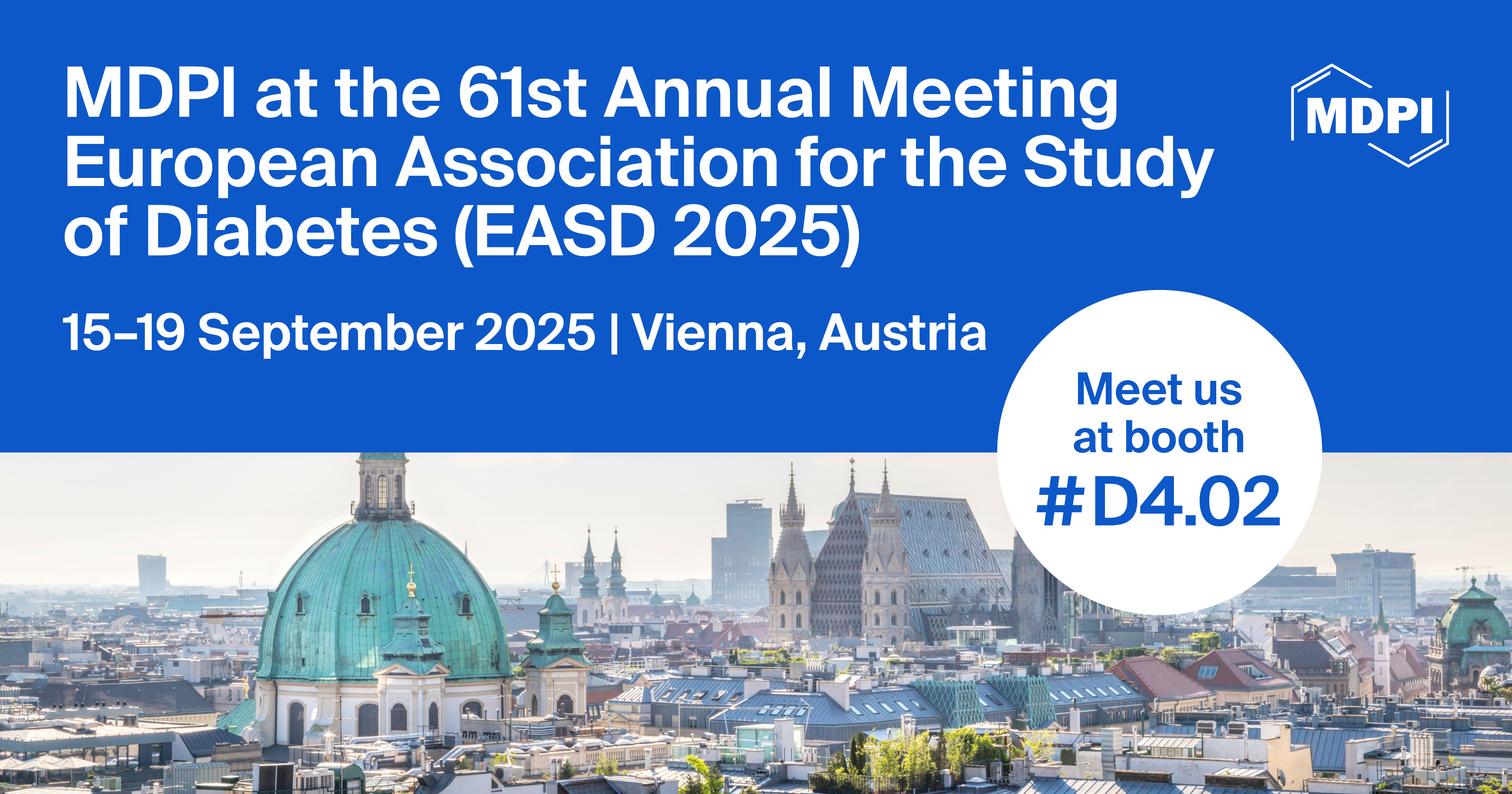 <strong>Meet Us at the 61<sup>st</sup> Annual Meeting European Association for the Study of Diabetes (EASD 2025), 15–19 September 2025, Vienna, Austria</strong>