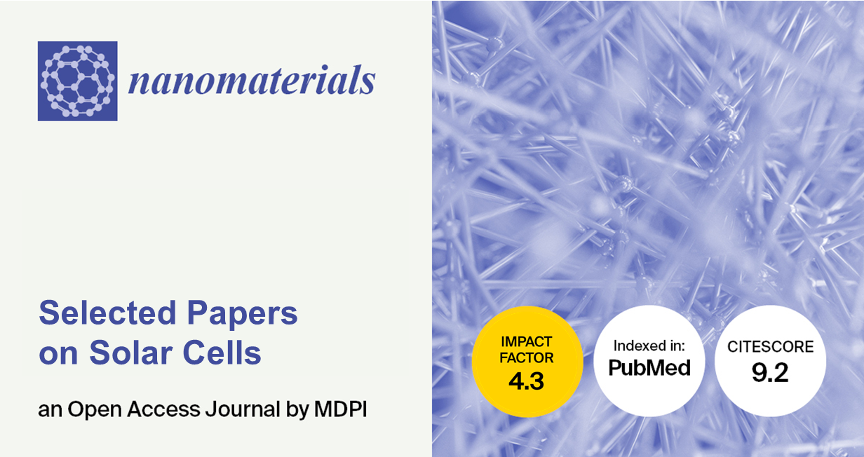 <strong><em>Nanomaterials</em></strong><strong> | Selected Papers on Solar Cells</strong>