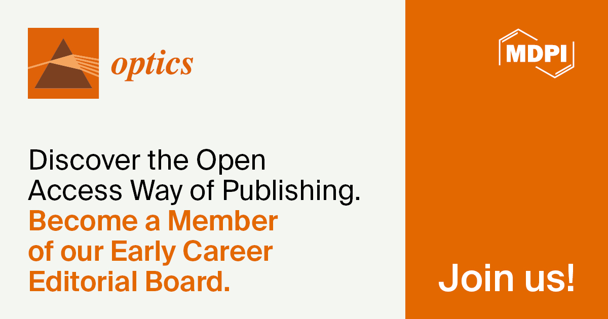 <strong>Recruiting Early Career Editorial Board Members for <em>Optics</em></strong>