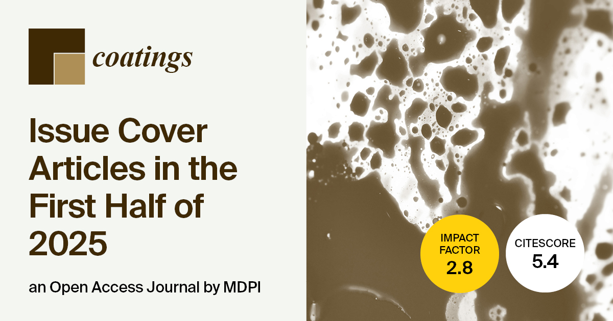 <strong><em>Coatings</em></strong><strong> | Issue Cover Articles in the First Half of 2025</strong>