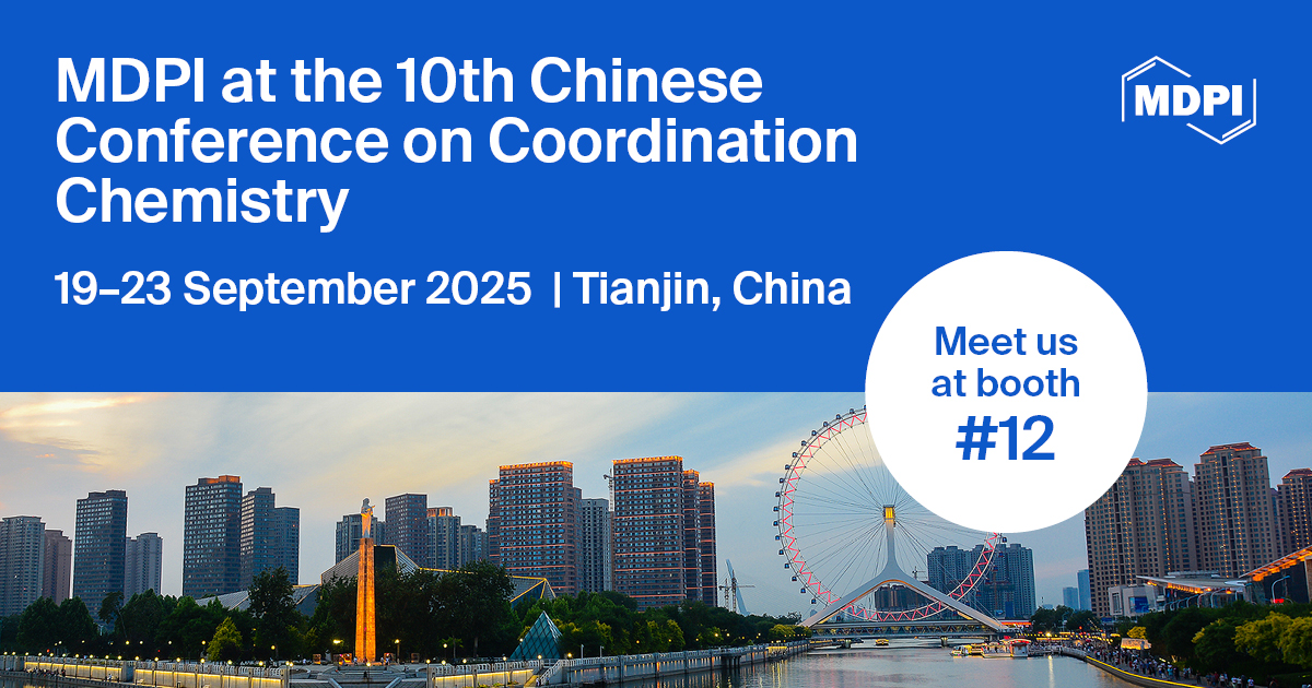 <strong>Meet Us at the 10th Chinese Conference on Coordination Chemistry, 19–23 September 2025, Tianjin, China</strong>