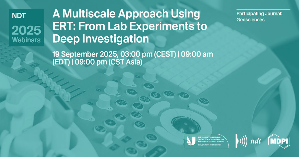 <em>NDT </em>Webinar | A Multiscale Approach Using ERT: From Lab Experiments to Deep Investigation, 19 September 2025