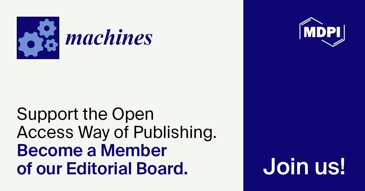 <strong>Recruiting Editorial Board Members for <em>Machines</em></strong>