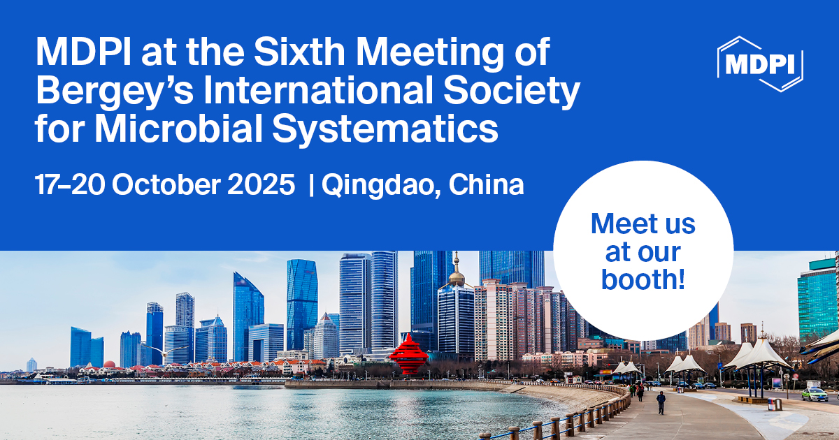 Meet Us at the Sixth Meeting of Bergey&rsquo;s International Society for Microbial Systematics, 17&ndash;20 October 2025, Qingdao, China
