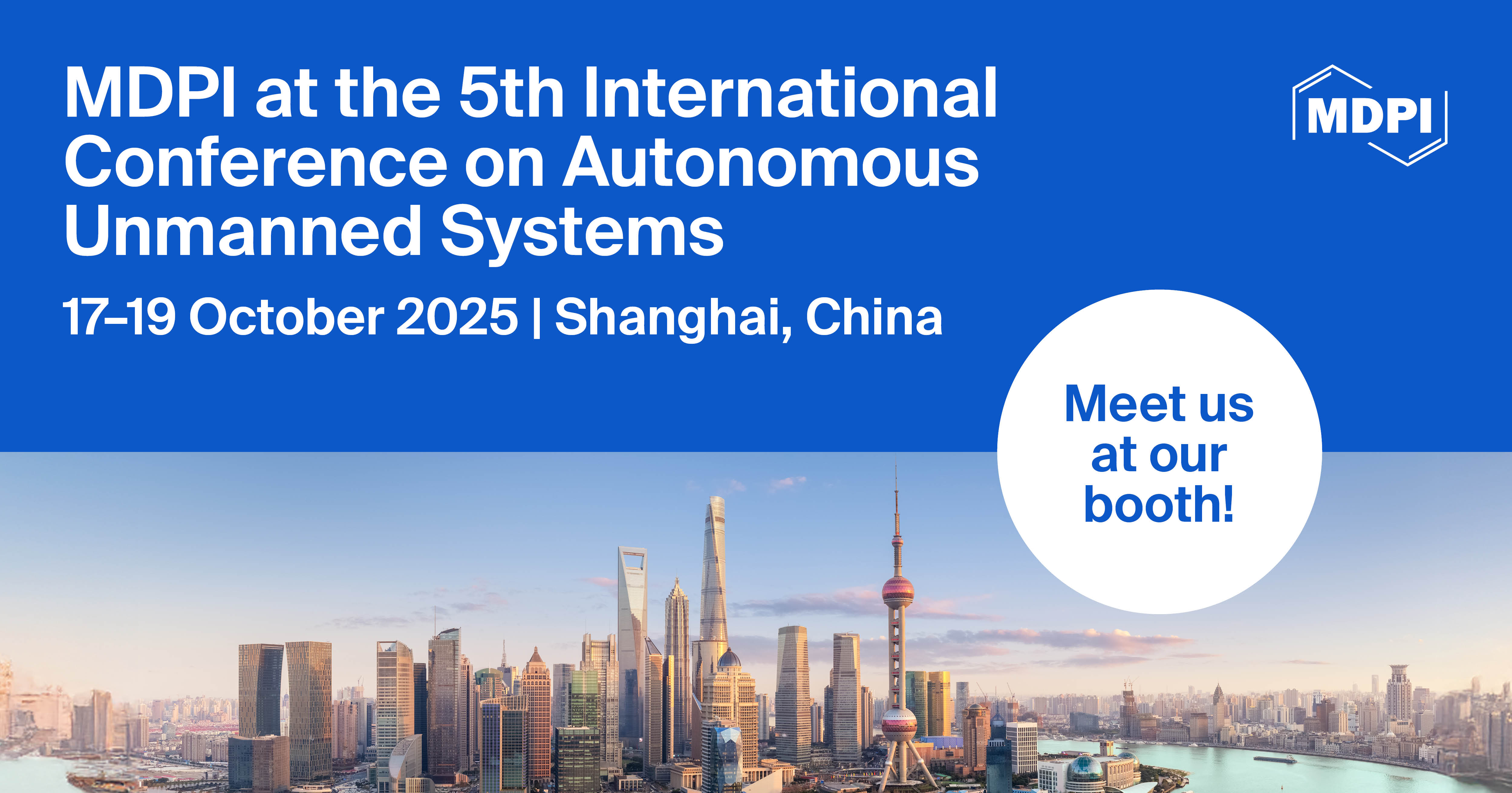 <strong>Meet Us at the 5th International Conference on Autonomous Unmanned Systems, 17–19 October 2025, Shanghai, China</strong>