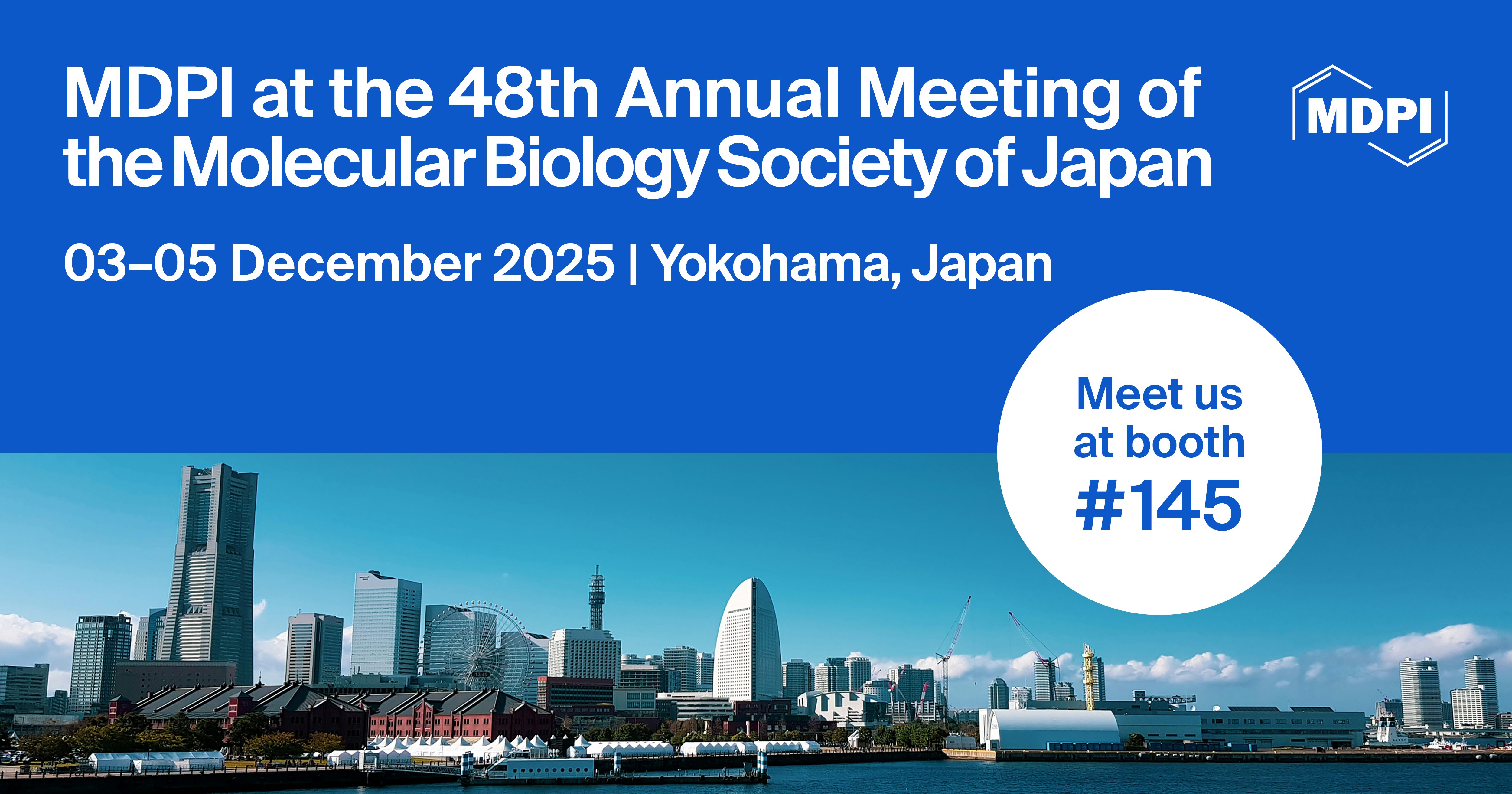 Meet Us at the 48<sup>th</sup> Annual Meeting of the Molecular Biology Society of Japan, 3&ndash;5 December 2025, Yokohama, Japan