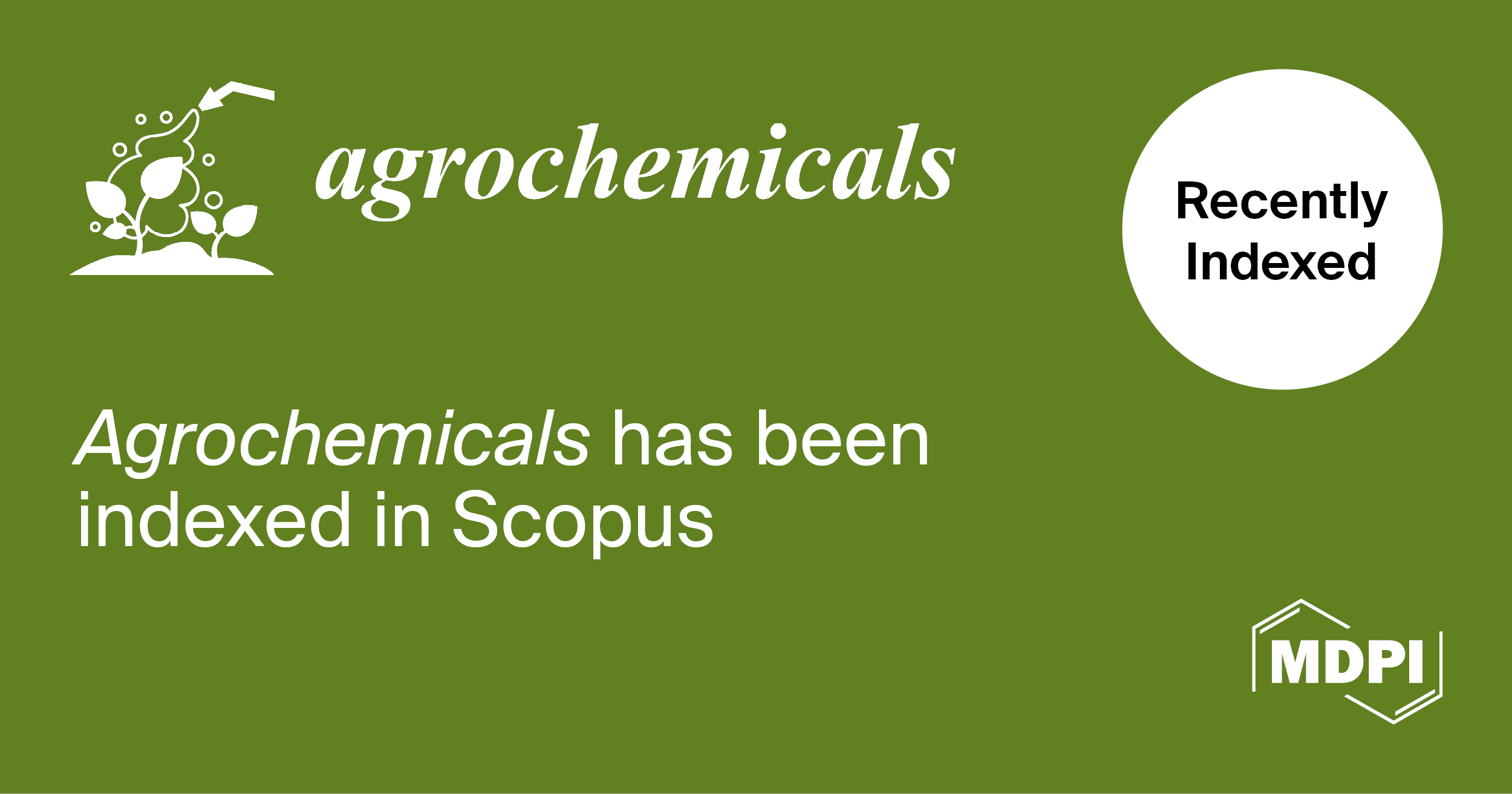 <strong><em>Agrochemicals </em></strong><strong>Accepted for Coverage in Scopus</strong>