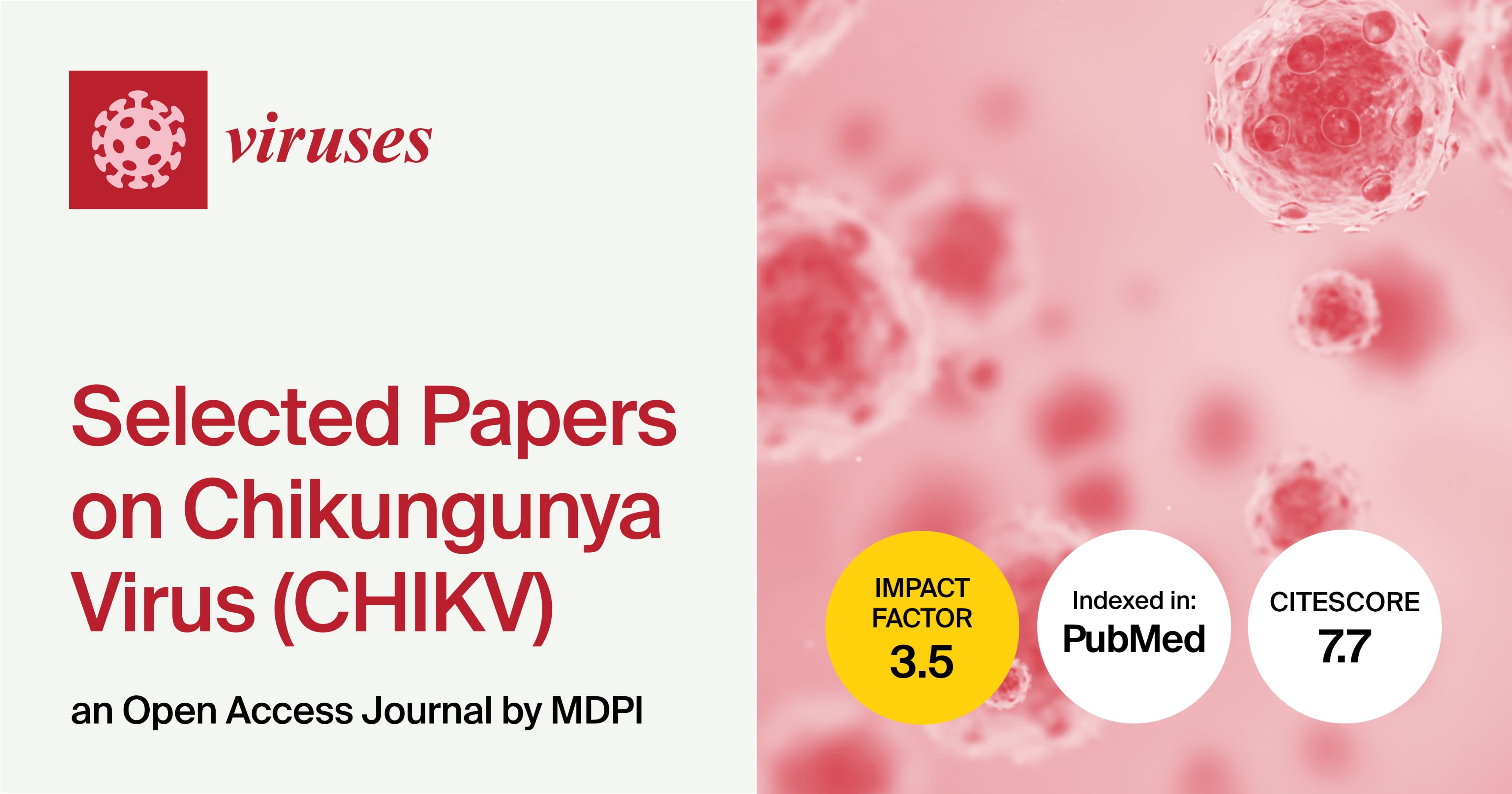 <em>Viruses</em> | Selected Papers on Chikungunya Virus (CHIKV)