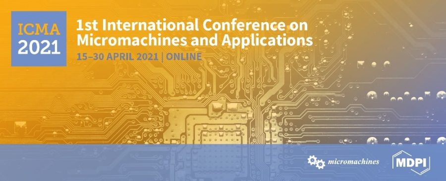 Icma Conference Computer The 1st International Conference on Micromachines and Application (ICMA ...