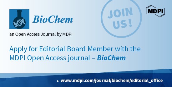 <strong>Recruiting Editorial Board Members for <em>BioChem</em></strong>