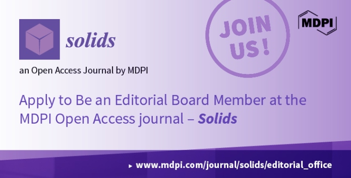 Recruiting Editorial Board Members for <em>Solids</em>