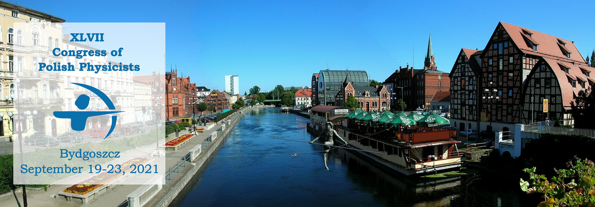<strong>Meet Us at the XLVII Congress of Polish Physicists, Bydgoszcz, Poland, 19–23 September 2021</strong>