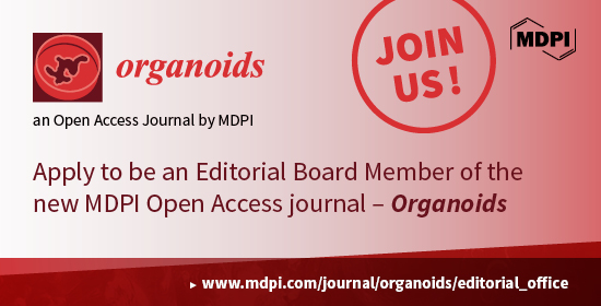 Recruiting Editorial Board Members for <em>Organoids</em>