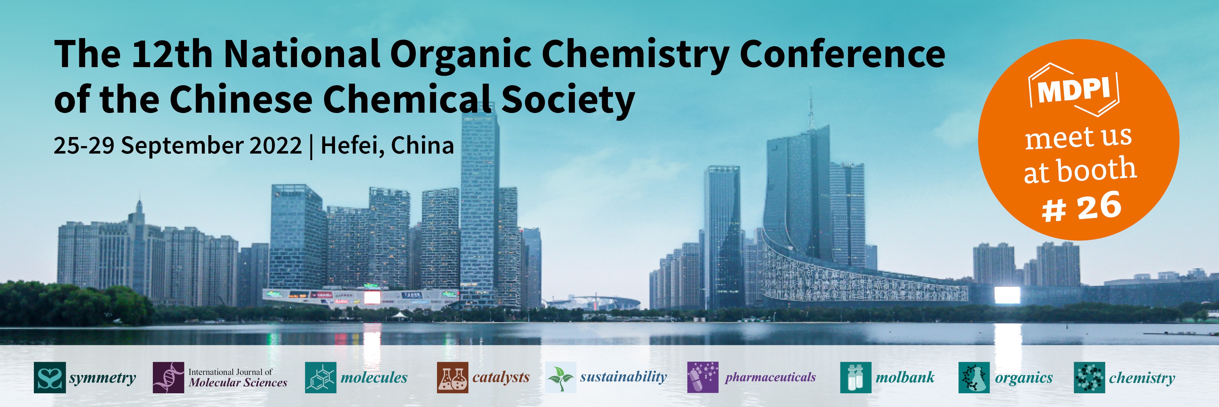 Meet Us at the 12th National Organic Chemistry Conference of the Chinese Chemical Society, 25–29 September 2022, Hefei, China