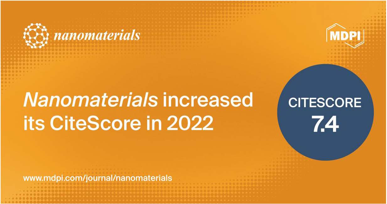 <em>Nanomaterials</em> Receives an Increased CiteScore of 7.4