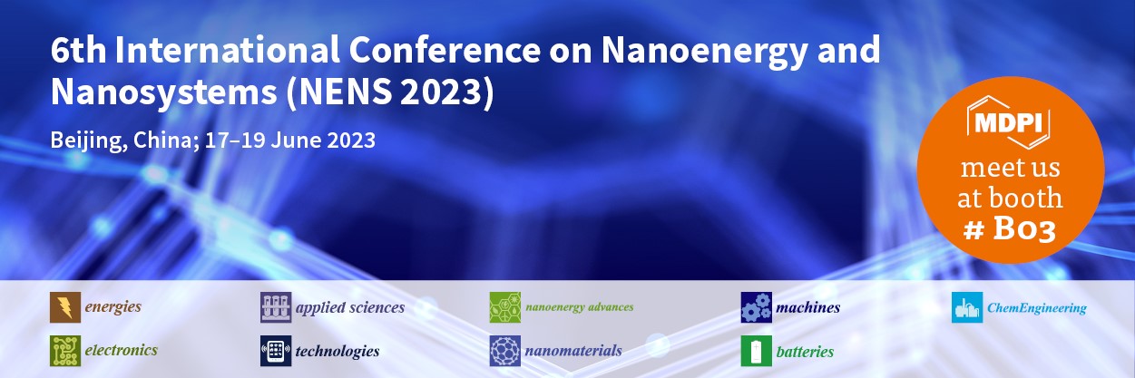 <strong>Meet Us at the 6th International Conference on Nanoenergy and Nanosystems (NENS 2023), 17­­–19 June 2023, Beijing, China</strong>