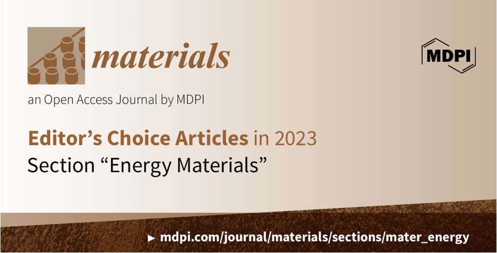 <strong><em>Materials</em></strong><strong> | Editor’s Choice Articles in 2023 in Section “Energy Materials”</strong>