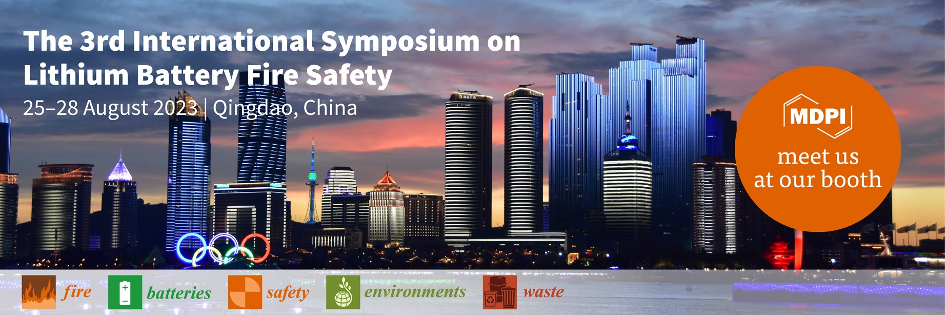 <strong>Meet Us at the 3<sup>rd</sup> International Symposium on Lithium Battery Fire Safety, 25–28 August 2023, Qingdao, China</strong>