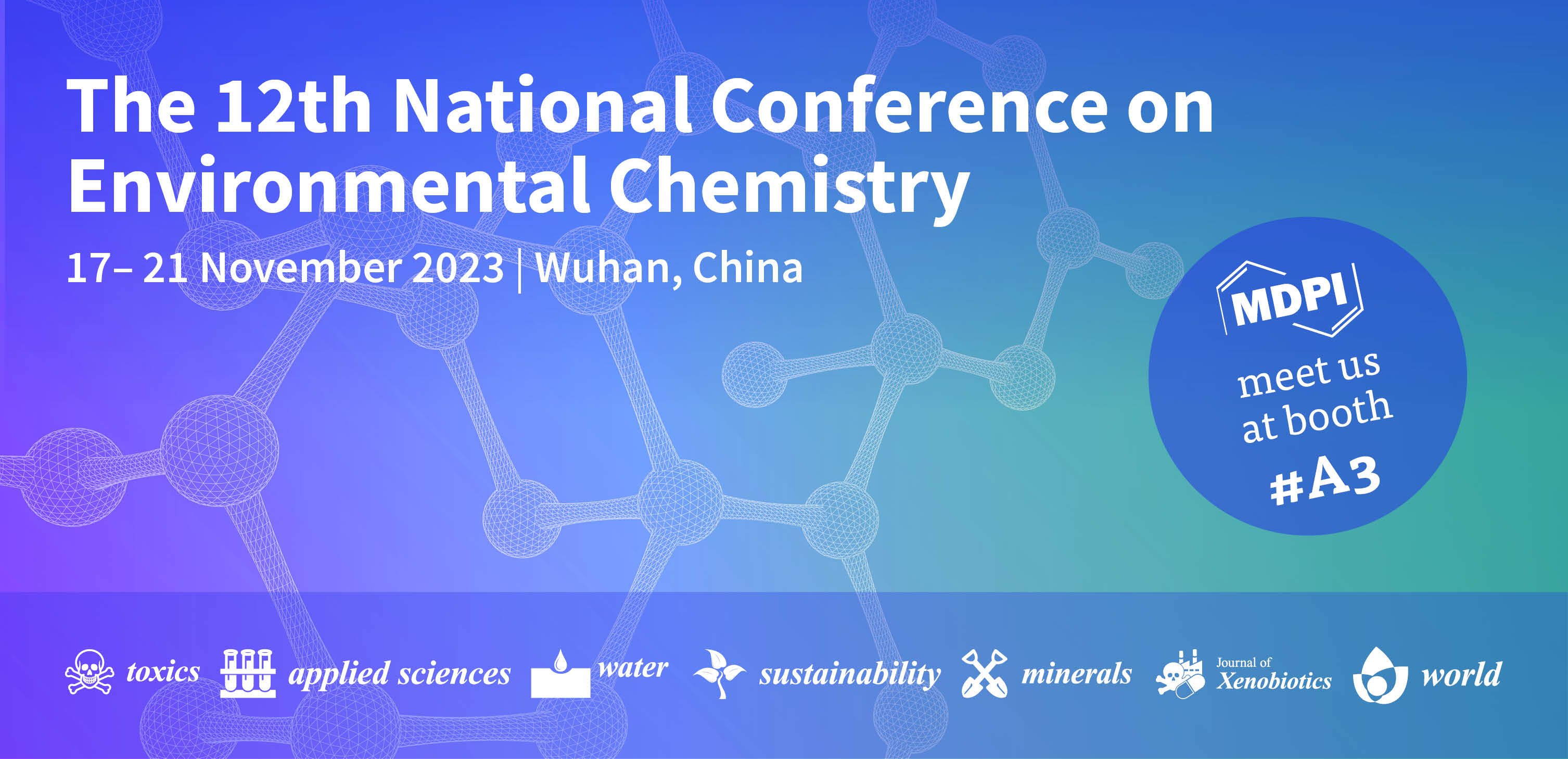 Meet Us at the 12th National Conference on Environmental Chemistry, 17–21 November 2023, Wuhan, China