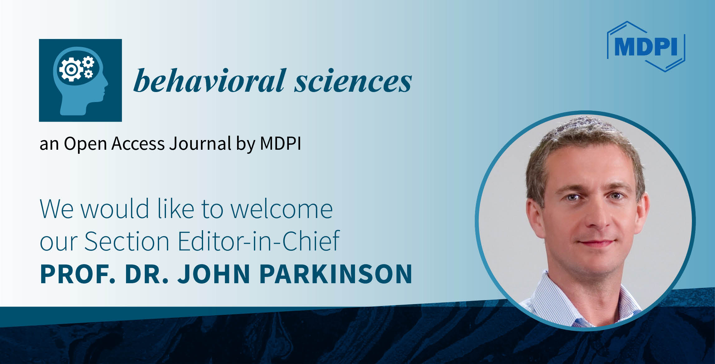 Prof. Dr. John Parkinson Appointed Section Editor-in-Chief of Section “Cognition” in <em>Behavioral Sciences</em>
