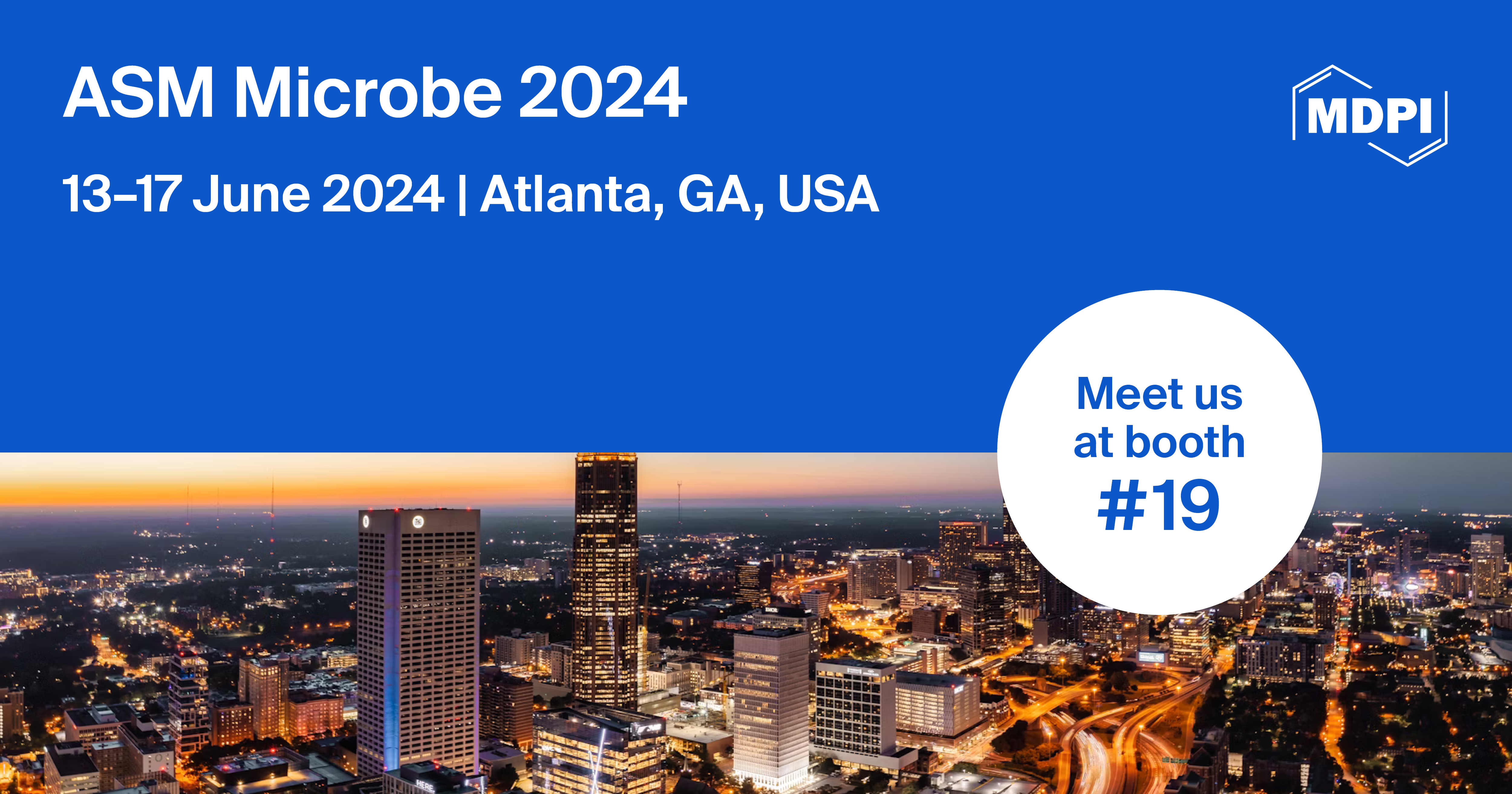 Meet Us at the 2024 American Society for Microbiology Annual Meeting (ASM Microbe 2024), 13–17 June 2024, Atlanta, GA, USA