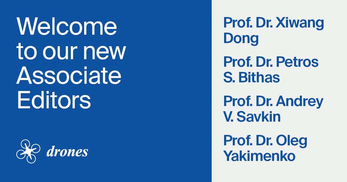 <strong>Welcoming New Associate Editors of <em>Drones</em></strong>