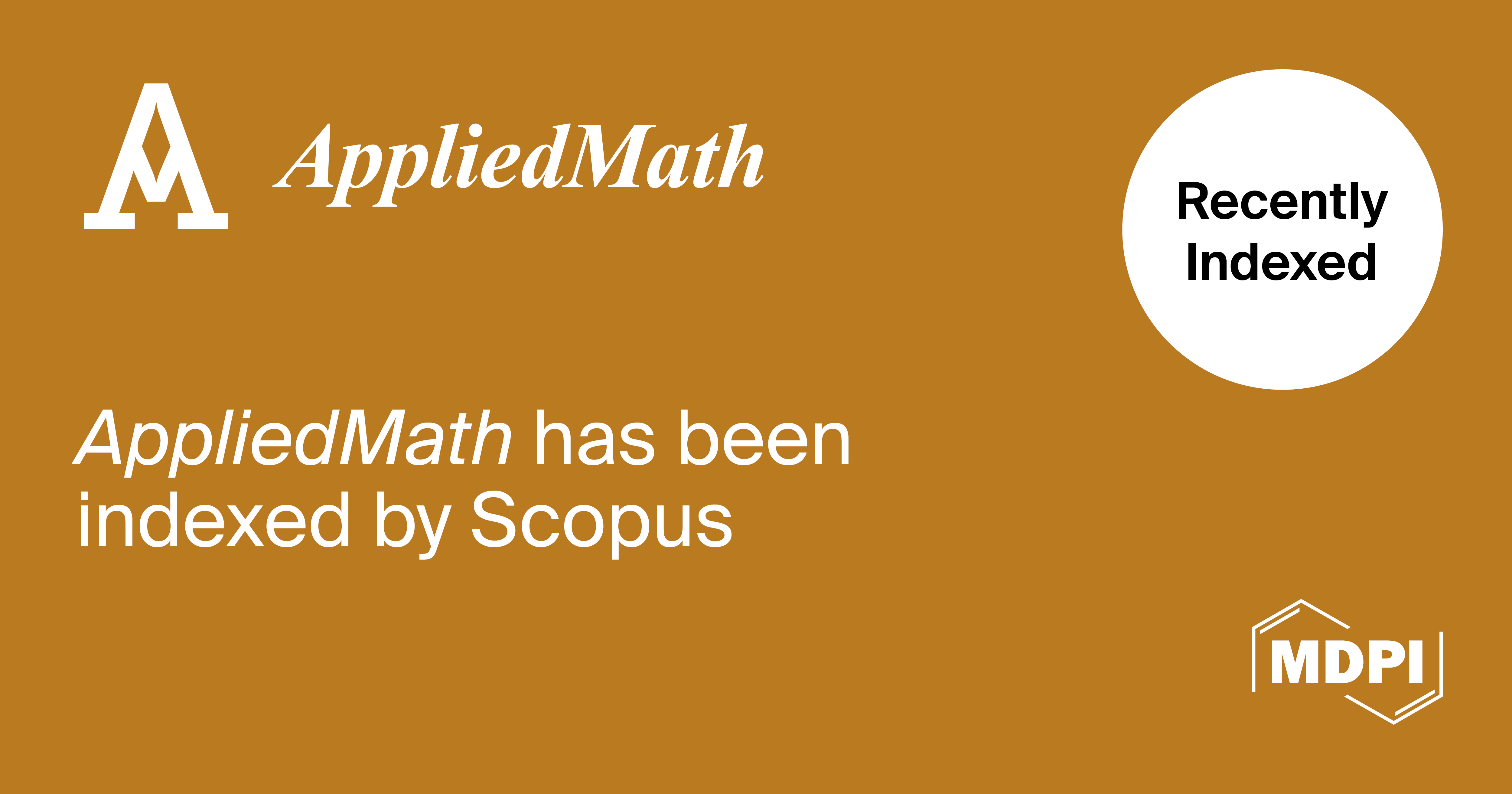 <strong><em>AppliedMath </em>Accepted for Coverage in Scopus</strong>