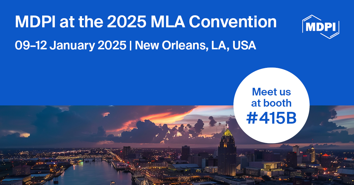 Meet Us at the 2025 MLA Convention, 9–12 January 2025, New Orleans, LA, USA