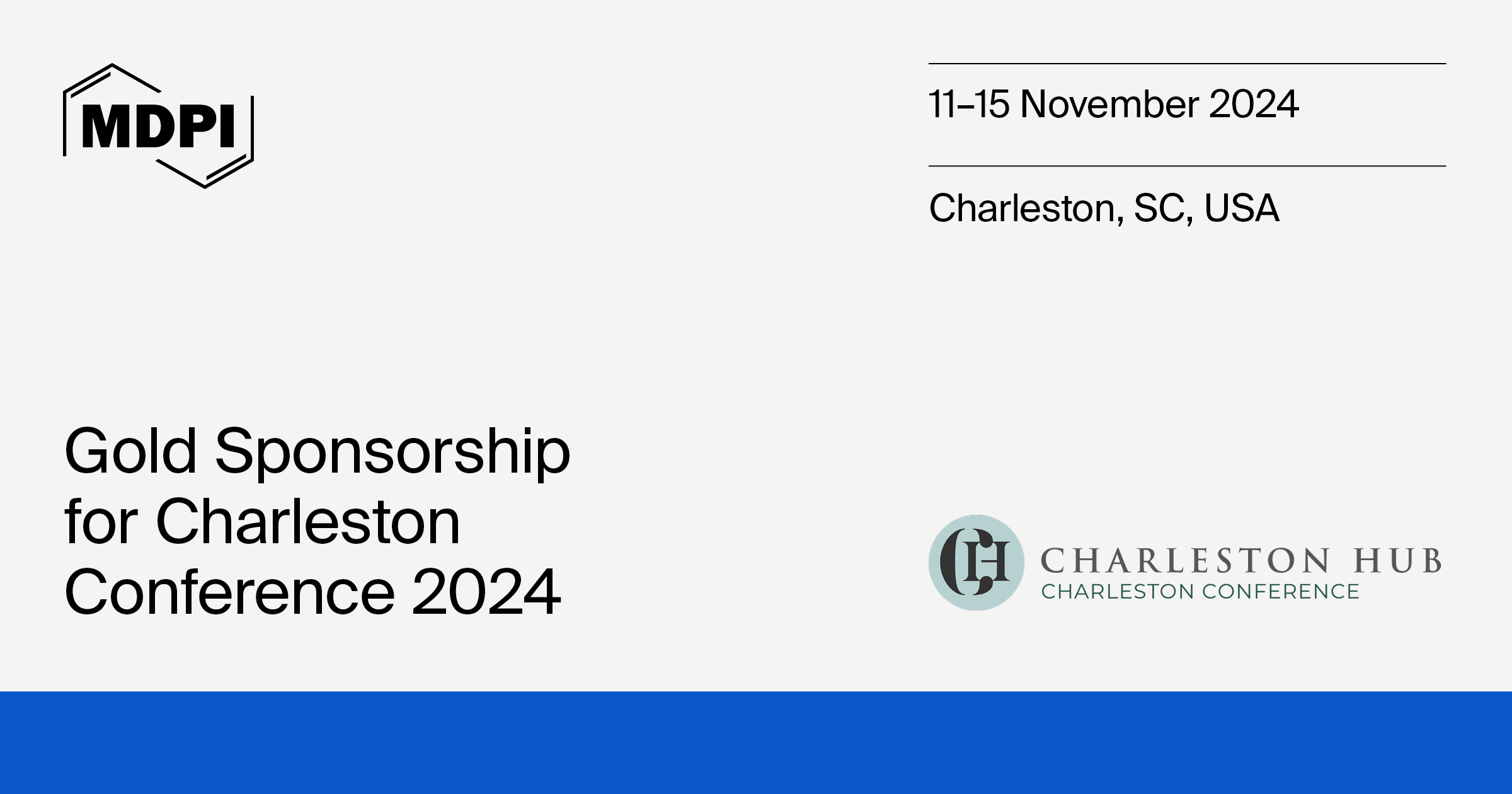 <strong>MDPI Is the Gold Sponsor for the Charleston Conference, 11–15 November 2024, Charleston, SC, USA</strong>