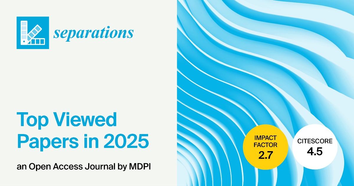 Separations | Top Viewed Papers in 2025