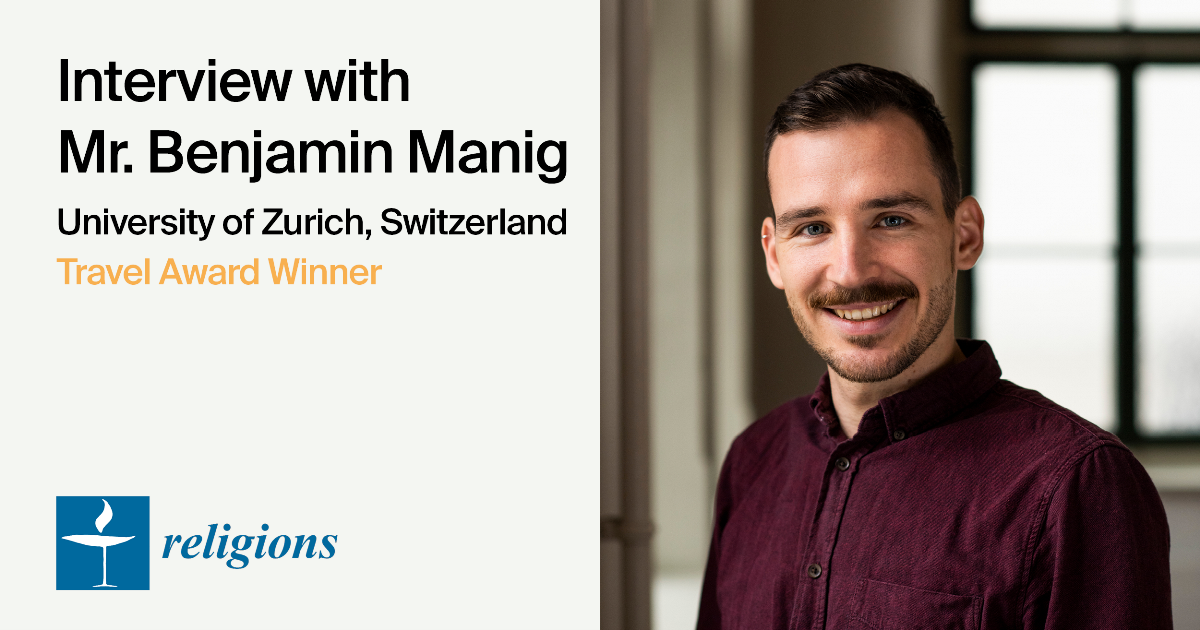Interview with Mr. Benjamin Manig—Winner of the Religions Travel Award