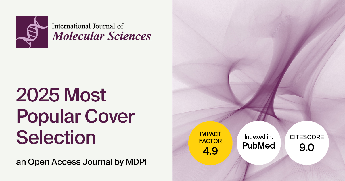 International Journal of Molecular Sciences | 2025 Most Popular Cover ...