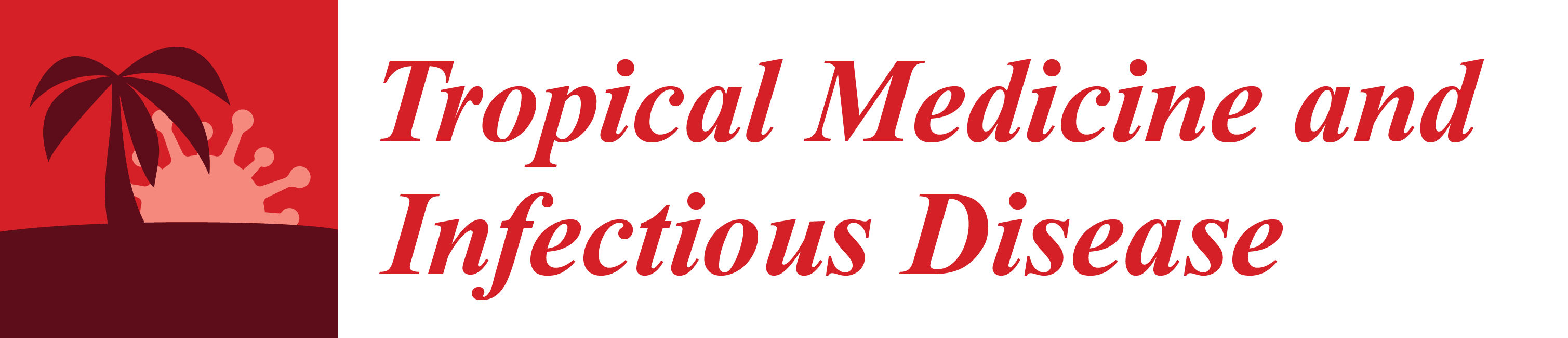 Tropical Medicine and Infectious Disease