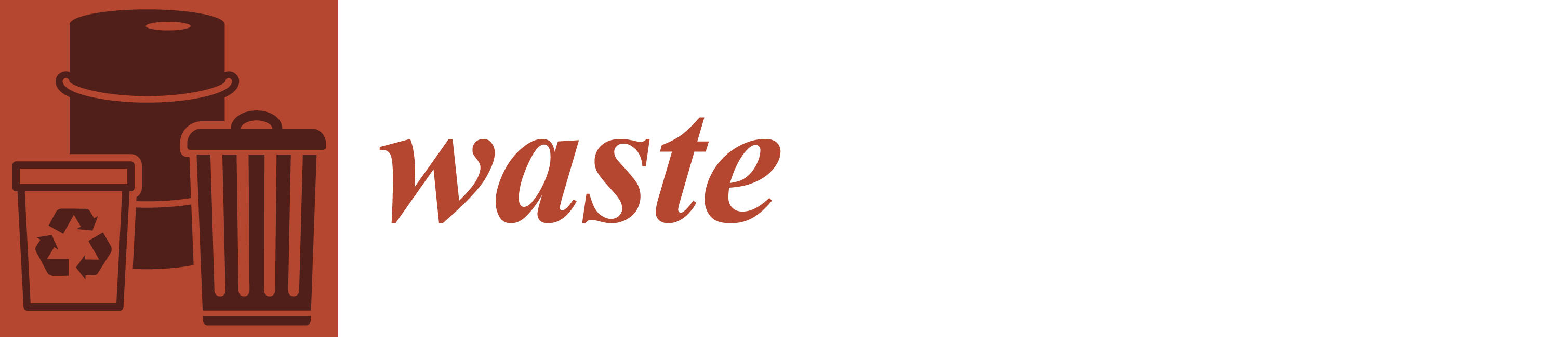 Waste